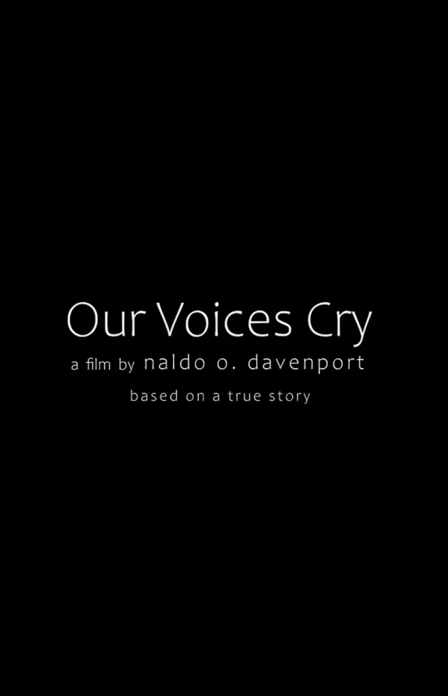 فیلم صدای ما گریه می کند (Our Voices Cry) پوستر