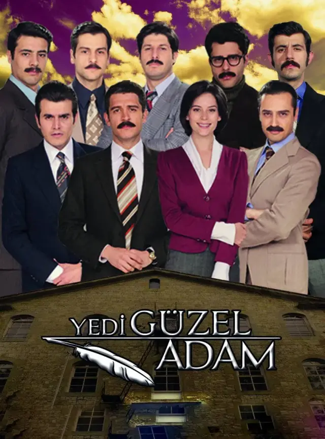سریال هفت آدم خوب (Yedi Güzel Adam) پوستر