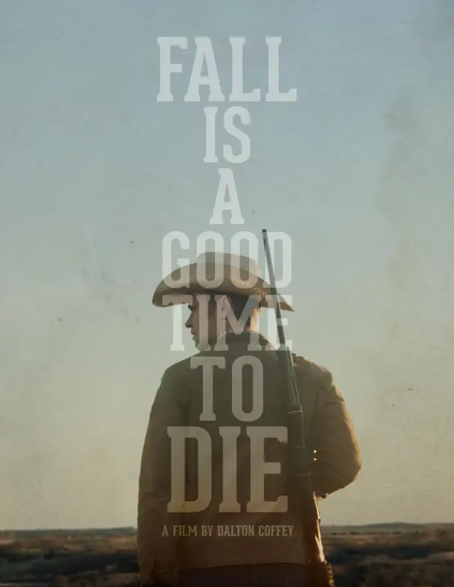 فیلم پاییز زمان خوبی برای مردن است (Fall Is a Good Time to Die) پوستر