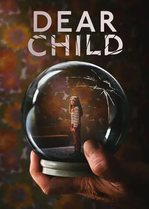 سریال کودک دلبند (Dear Child) پوستر