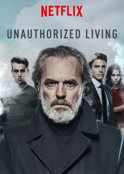 سریال زندگی غیرمجاز (Unauthorized Living) پوستر