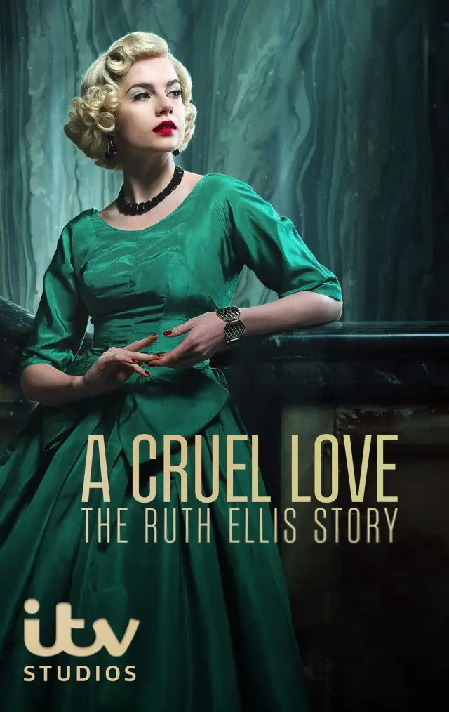 سریال عشق بی رحمانه: داستان روث الیس (A Cruel Love: The Ruth Ellis Story) پوستر