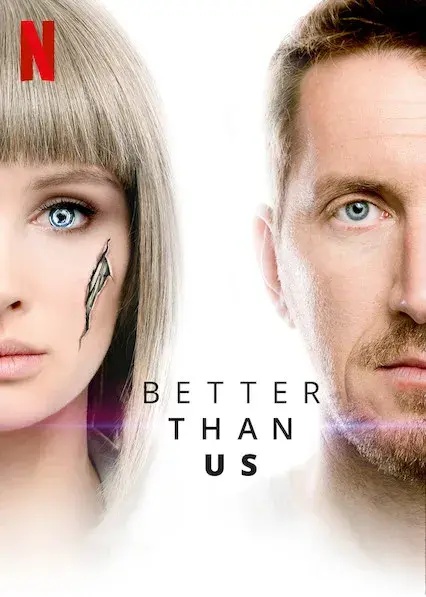 سریال بهتر از ما (Better Than Us) پوستر