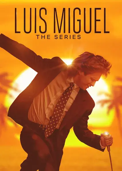سریال لوئیس میگل (Luis Miguel: The Series) پوستر