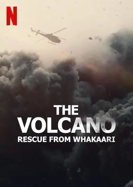 مستند آتشفشان: نجات از واکاری (The Volcano: Rescue from Whakaari) پوستر