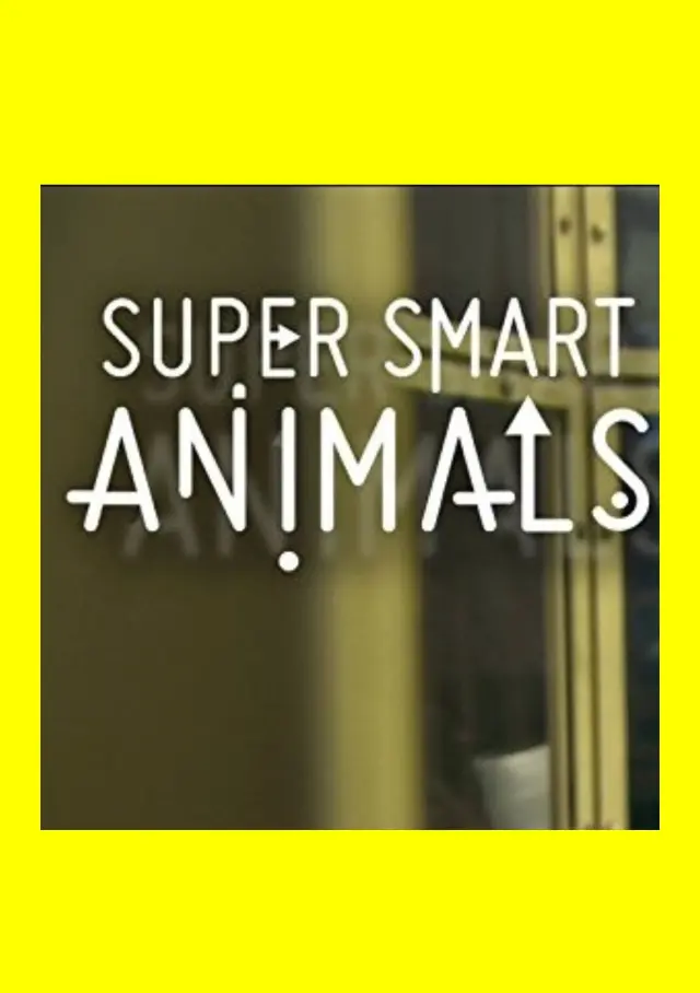 مستند حیوانات باهوش (Super Smart Animals) پوستر