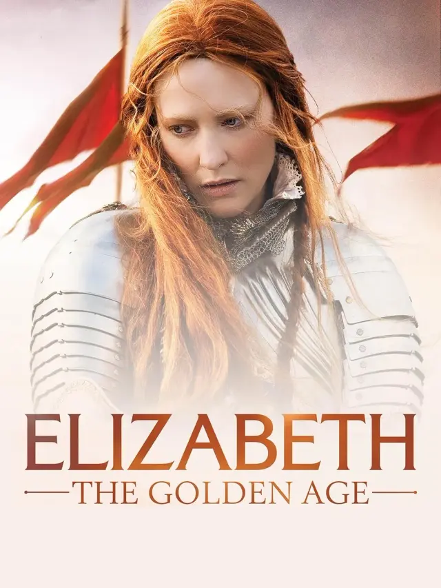 فیلم الیزابت: عصر طلایی (Elizabeth: The Golden Age) پوستر