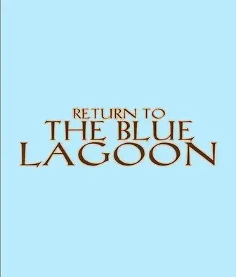 فیلم بازگشت به مرداب آبی (Return to the Blue Lagoon) پوستر