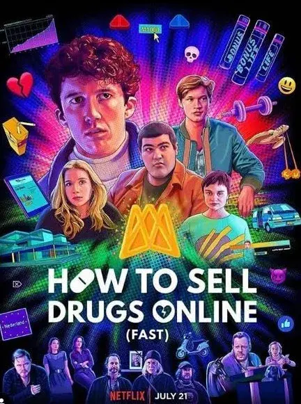 سریال چگونه می‌توان به صورت آنلاین مواد مخدر فروخت (How to Sell Drugs Online (Fast)) پوستر