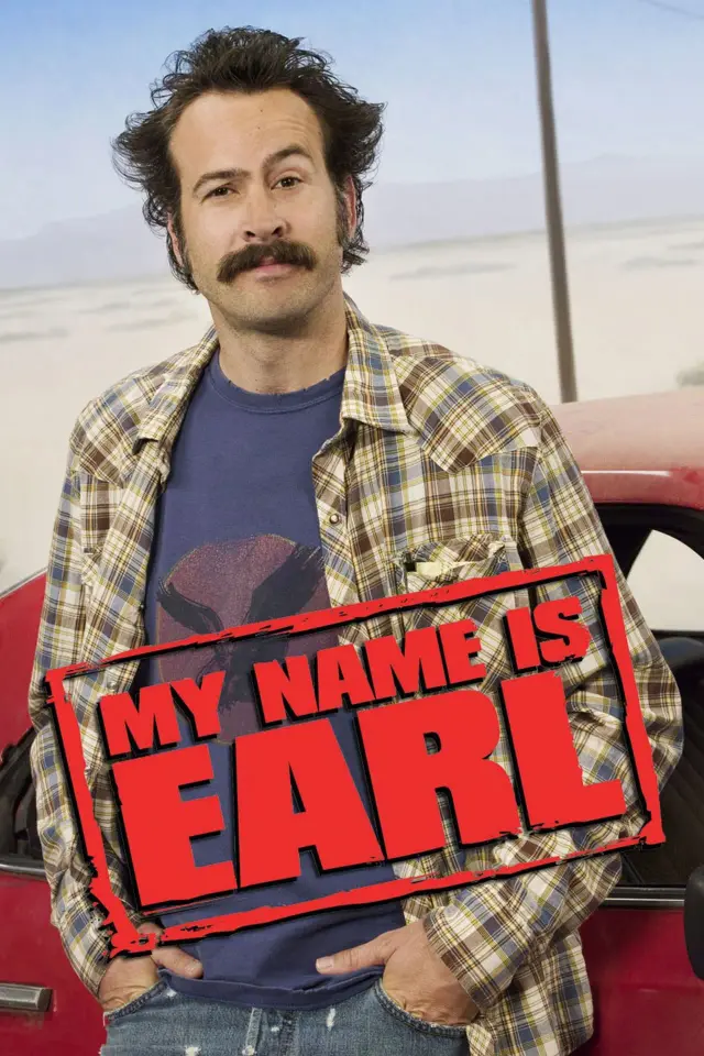 سریال نام من ارل است (My Name Is Earl) پوستر