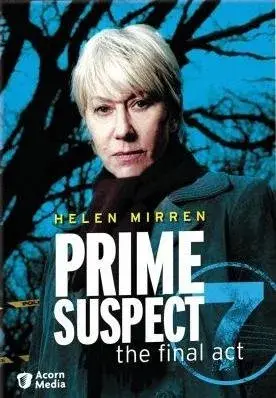 سریال مظنون اصلی ۷: پرده پایانی (Prime Suspect 7: The Final Act) پوستر