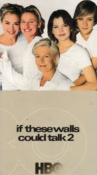 فیلم فیلم اگر این دیوارها می توانستند حرف بزنند ۲ (If These Walls Could Talk 2) پوستر