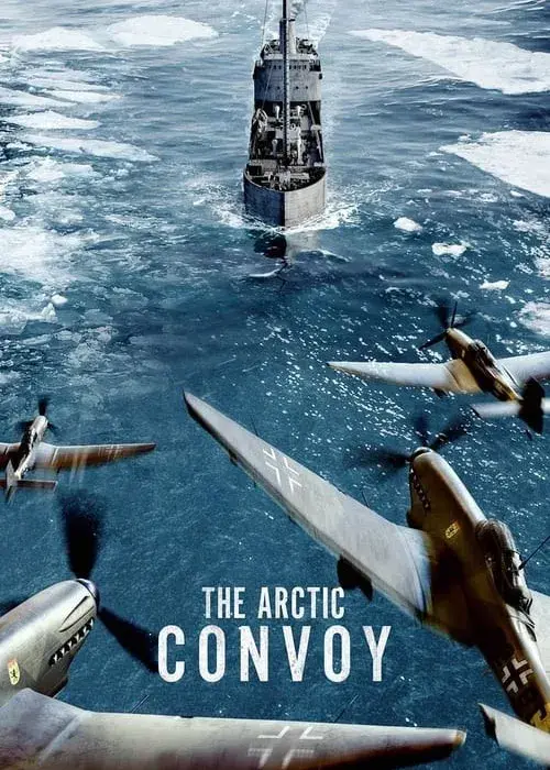 فیلم کاروان قطب شمال (The Arctic Convoy) پوستر