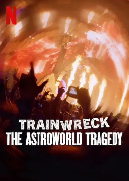 مستند فاجعه آسترو ورلد: سقوط یک رویا (Trainwreck: The Astroworld Tragedy) پوستر