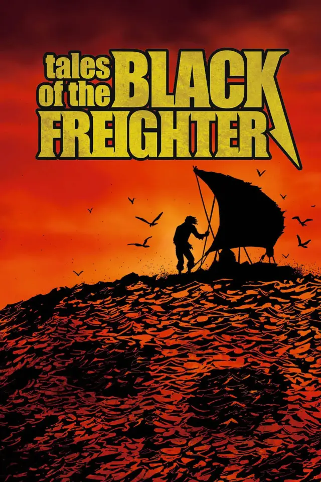 انیمیشن قصه های کشتی سیاه (Tales of the Black Freighter) پوستر