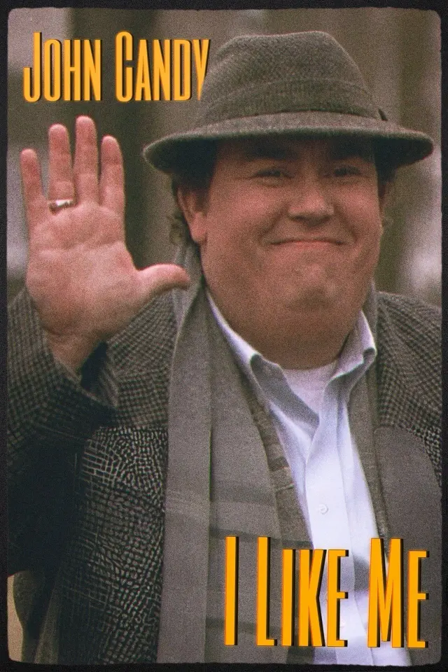 مستند جان کندی: من خودم را دوست دارم (John Candy: I Like Me) پوستر