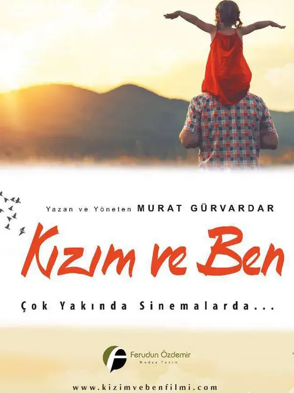 فیلم من و دخترم (Kizim ve Ben) پوستر