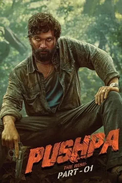 فیلم پوشپا: ظهور قسمت 1 (Pushpa: The Rise - Part 1) پوستر