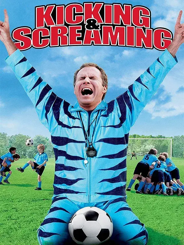 فیلم لگدزنان و جیغ کشان 2005 (Kicking & Screaming) پوستر