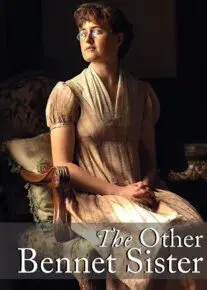 سریال خواهر دیگر بنت (The Other Bennet Sister) پوستر