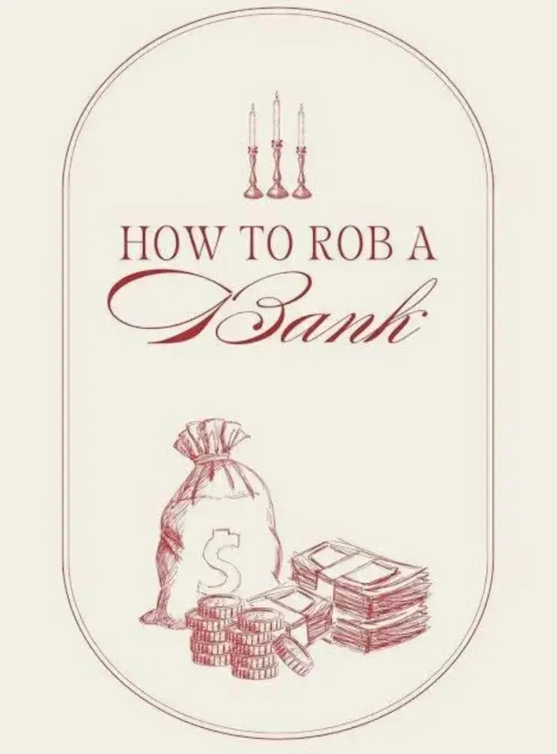 فیلم چطور میشه یک بانک زد (How to Rob a Bank) پوستر