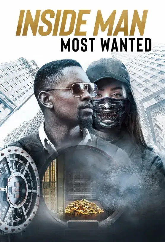 فیلم نفوذی تحت تعقیب (Inside Man: Most Wanted) پوستر