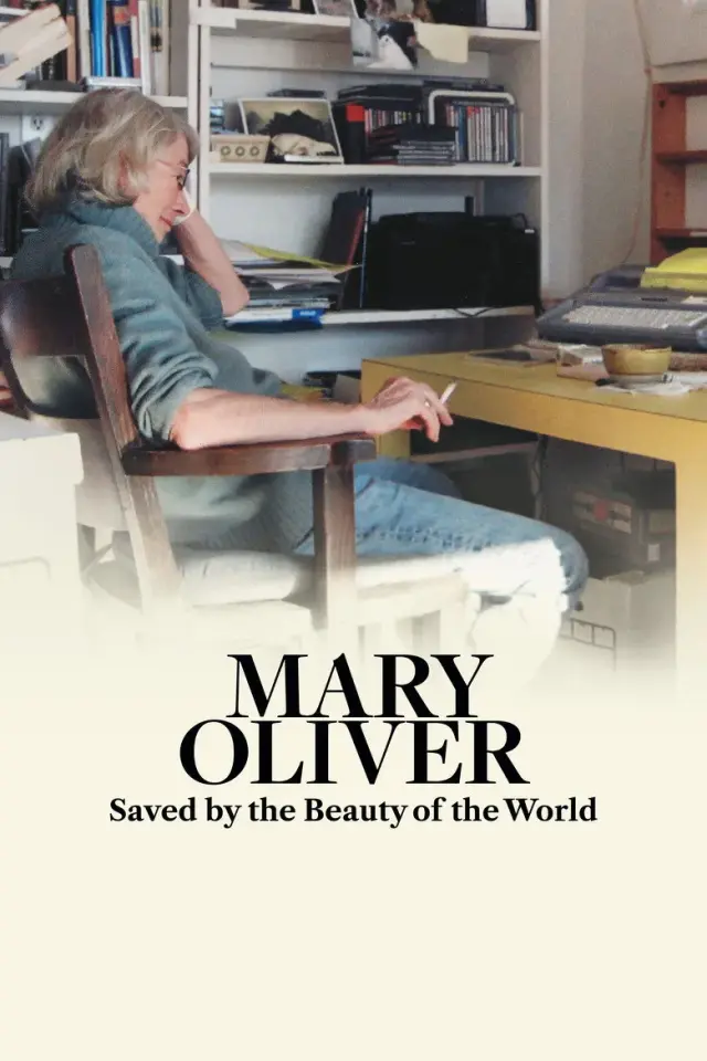 مستند مری الیور: نجات یافته توسط زیبایی جهان (Mary Oliver: Saved by the Beauty of the World) پوستر