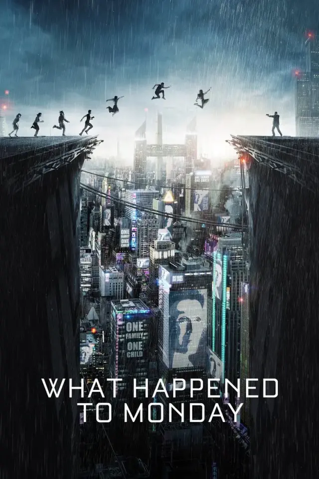 فیلم چه بر سر دوشنبه آمد؟ (What Happened to Monday) پوستر