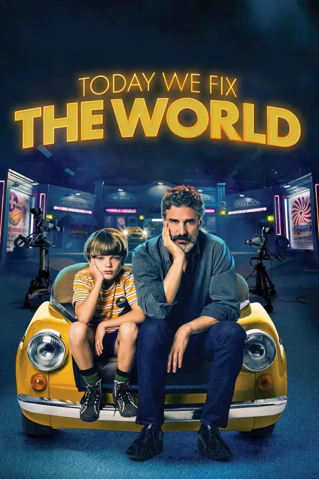 فیلم امروز جهان را درست می کنیم (Today We Fix the World) پوستر