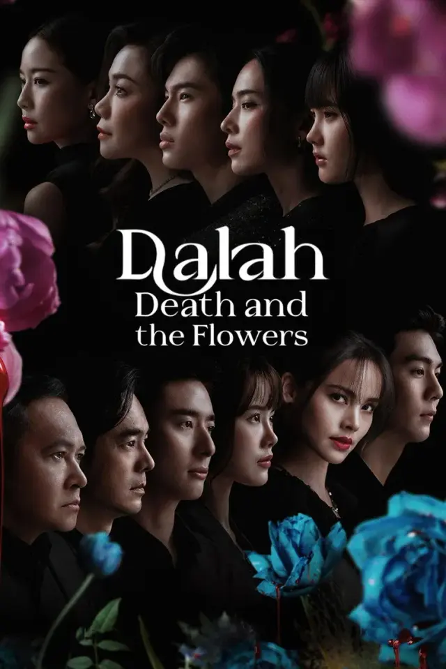 سریال دالا: مرگ و گلها (Dalah: Death and the Flowers) پوستر