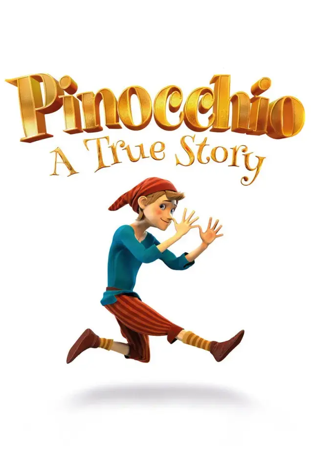 انیمیشن پینوکیو: یک داستان واقعی (Pinocchio: A True Story) پوستر
