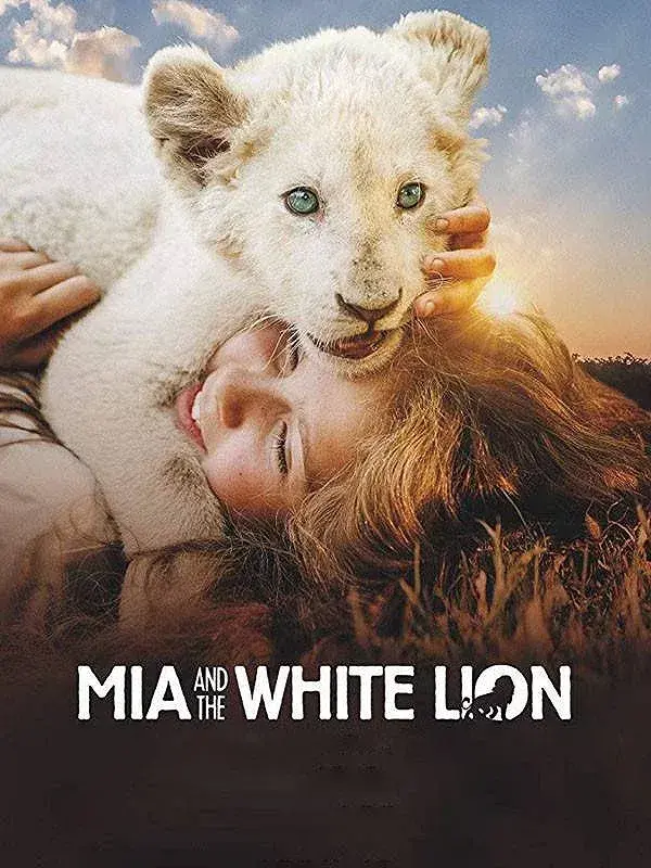فیلم میا و شیر سفید (Mia and the White Lion) پوستر