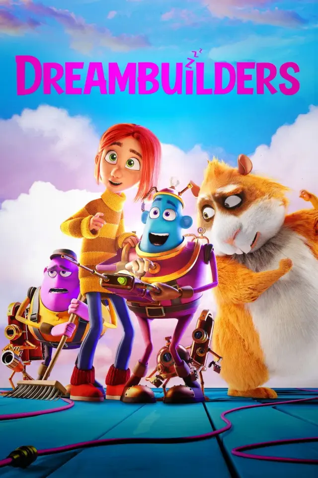 انیمیشن رویاسازها (Dreambuilders) پوستر