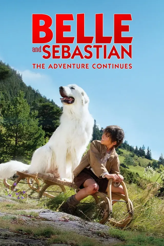 فیلم بل و سباستین: ماجراجویی ادامه دارد (Belle & Sebastian: The Adventure Continues) پوستر