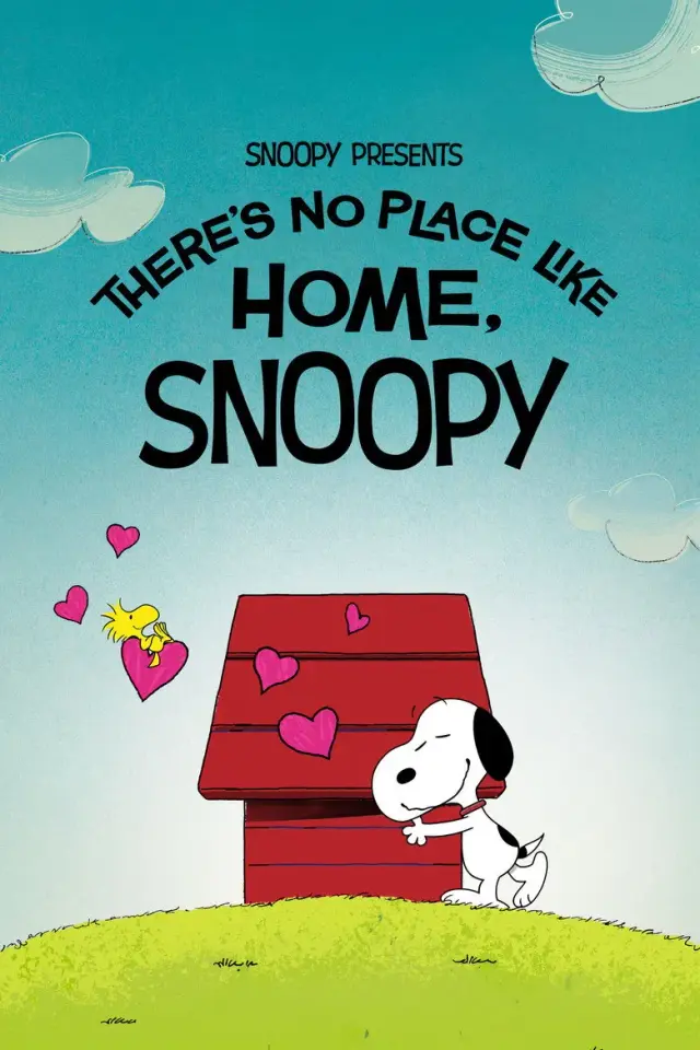 انیمیشن اسنوپی تقدیم می کند: هیچ جایی مثل خانه نیست (Snoopy Presents: There's No Place Like Home, Snoopy) پوستر