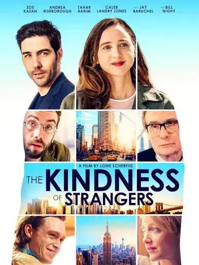 فیلم محبت غریبه ها (The Kindness of Strangers) پوستر