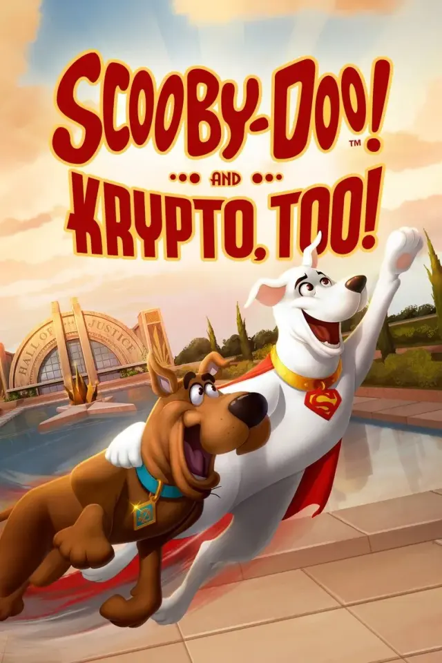 انیمیشن اسکوبی دو و کریپتو (Scooby-Doo! And Krypto, Too!) پوستر