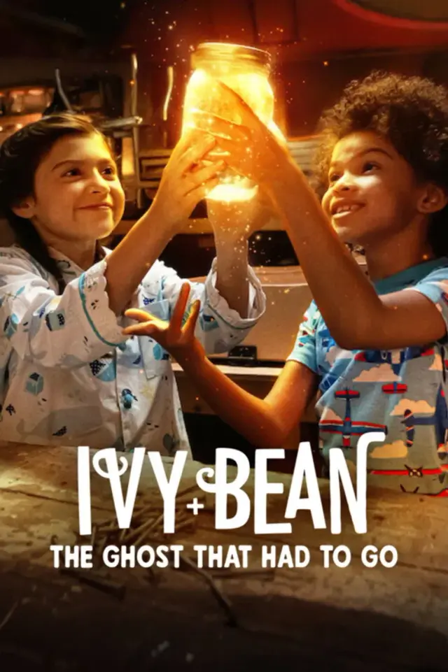 فیلم آیوی و بین: روحی که باید می رفت (Ivy + Bean: The Ghost That Had to Go) پوستر