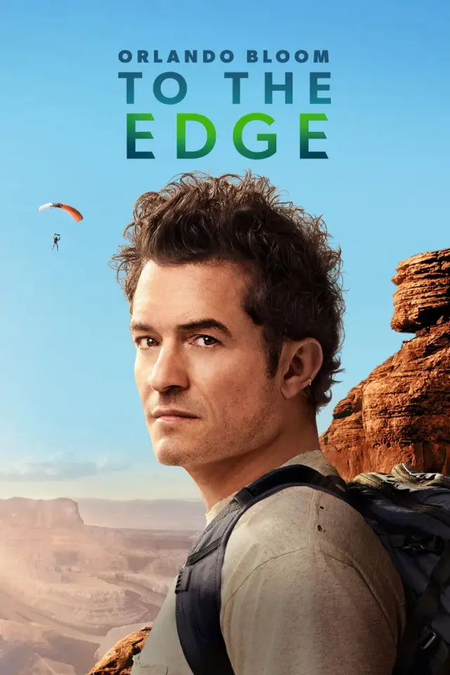 سریال اورلاندو بلوم: تا حد توان (Orlando Bloom: To the Edge) پوستر