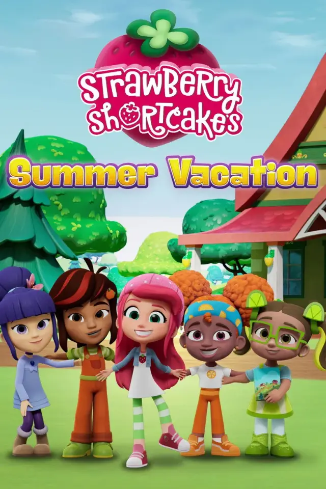انیمیشن تعطیلات تابستانی دختر توت فرنگی (Strawberry Shortcake's Summer Vacation) پوستر