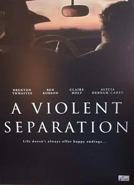 فیلم جدایی خشن (A Violent Separation) پوستر