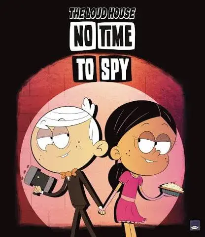 انیمیشن زمانی برای جاسوسی نیست: خانه پرسروصدا (No Time to Spy: A Loud House Movie) پوستر