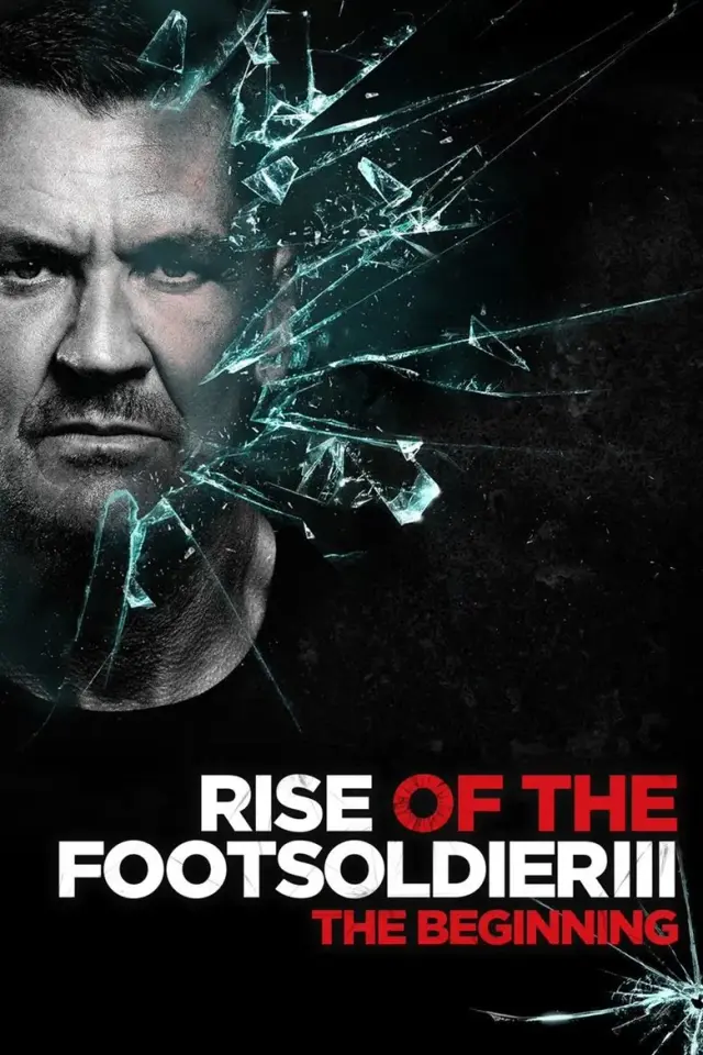 فیلم خیزش سرباز پیاده 3 (Rise of the Footsoldier 3) پوستر