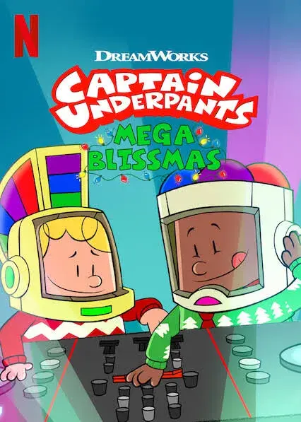 انیمیشن کاپیتان زیرشلواری: سعادت بزرگ (Captain Underpants: Mega Blissmas) پوستر