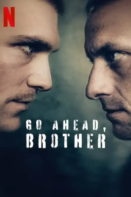 سریال یالا برادر (Go Ahead, Brother) پوستر