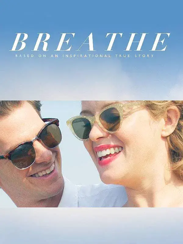 فیلم نفس بکش 2017 (Breathe) پوستر