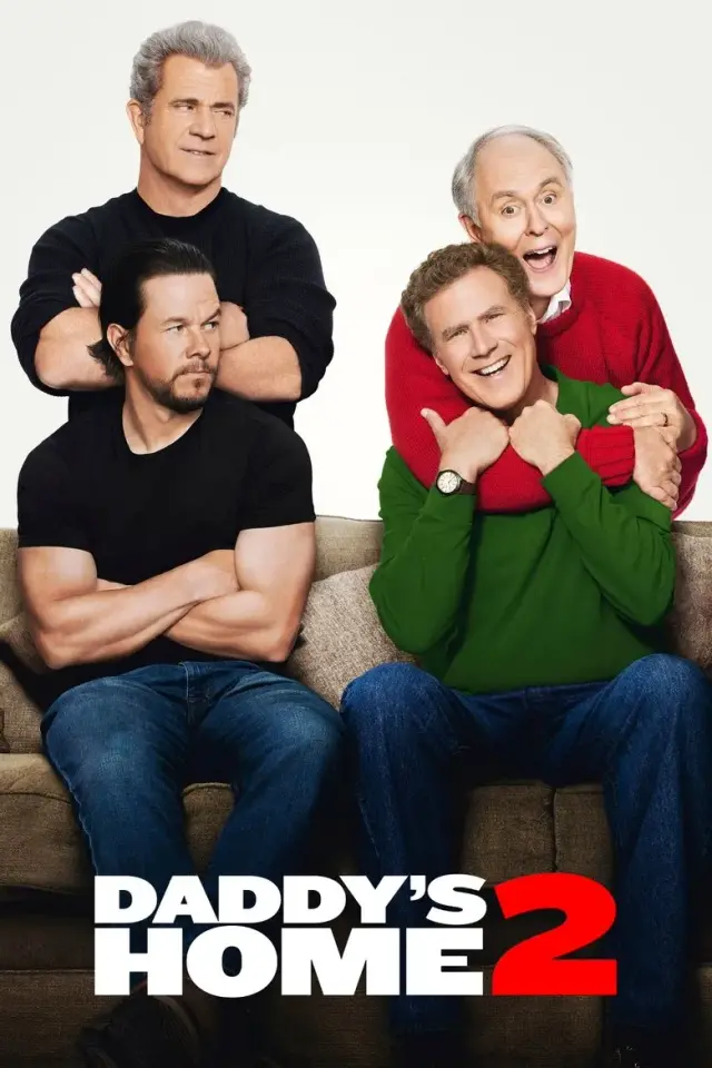 فیلم خونه بابا 2 (Daddy's Home 2) پوستر