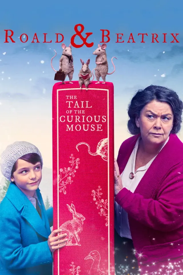 فیلم روئالد و بیاتریکس: حکایت موش کنجکاو (Roald & Beatrix: The Tail of the Curious Mouse) پوستر