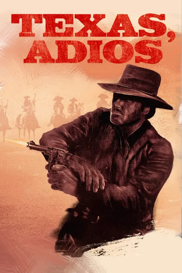فیلم خداحافظ تگزاس (Texas, Adios) پوستر