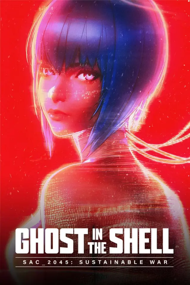 انیمیشن شبح درون پوسته اس ای سی_2045 (Ghost in the Shell: SAC_2045 - Sustainable War) پوستر